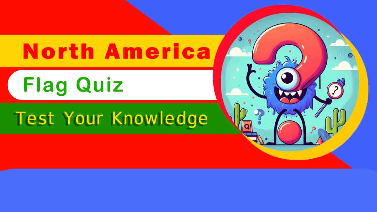 North american countries flag quiz